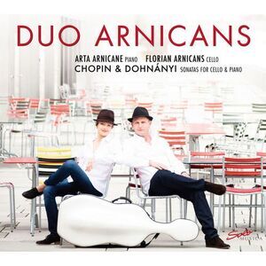 Dohnanyi / Chopin / Duo Arnicans - Sonatas for Cello & Piano  CD